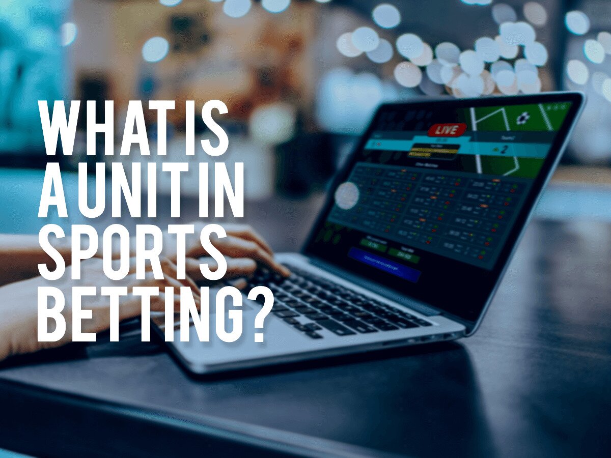 Sports Betting Unit Meaning